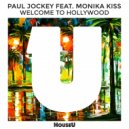 Paul Jockey & Monika Kiss - Welcome To Hollywood (Original Mix)