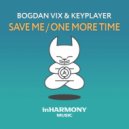 Bogdan Vix & KeyPlayer & Cari - One More Time (Extended Mix)