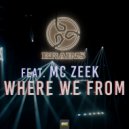 Brains & Mc Zeek - Where We From (feat. Mc Zeek) (Original Mix)