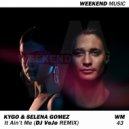 Kygo & Selena Gomez - It Ain\'t Me (DJ VoJo Remix Radio Edit)