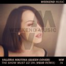 Queen x Valeria Nikitina Cover - The Show Must Go On (DJ VoJo Remix Radio Edit)