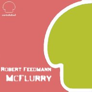 Robert Feedmann - McFlurry (Original Mix)