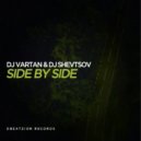 DJ Vartan & DJ Shevtsov - Side By Side (Max Nikitin Remix)