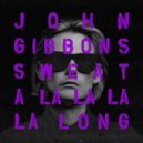 John Gibbons - Sweat (A La La La La Long) (Original Mix)