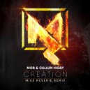 Mob & Callum Higby - Creation (feat. Callum Higby) (Mike Reverie Remix)