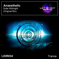Anaesthetic - Solar Midnight (Original Mix)