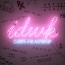 DVBBS x blackbear - IDWK (Original Mix)