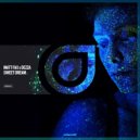 Matt Fax x Dezza - Sweet Dream (Extended Mix)