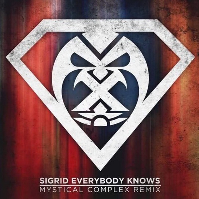 Sigrid - Everybody Knows (Mystical Complex Remix)