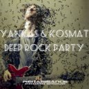 YankisS & KosMat - Deep Rock Party ()