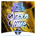 Master & Disaster & Kraneal - Saxo Time (Original Mix)