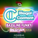 ilLegal Content - Bassline Funky (Basstyler Remix)