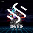Nexx & Too Groove - Turn In Up (Original Mix)