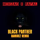 Nebezao - Black Panther (Ramirez Remix) ()