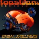 EvilBeat - Funky Feeling (Lack Jemmon Remix)