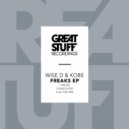 Wise D & Kobe - Freaks (Original Mix)