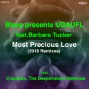 Blaze & UDAUFL feat. Barbara Tucker - Most Precious Love (The Deepshakerz Remix)