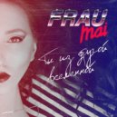 Frau Mai - Ты из другой вселенной (Original Mix)