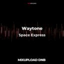 Waytone - Space Express (Original Mix)