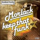 Morlack - Lets Get It (Part 2) (Original Mix)