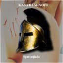 Kasa Remixoff - Spartaqiada (Original Mix)