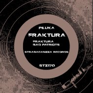 Piluka - Bad Patriots (Original Mix)