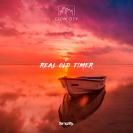 Glow City - Real Old Timer (Original Mix)