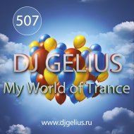 DJ GELIUS - My World of Trance #507 ()