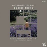 Aurean & Madeleine Wood - Hybrid Minds (Original Mix)