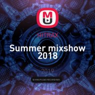 HITRAX - Summer mixshow 2018 ()