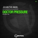 Julian The Angel - Doctor Pressure (Original Mix)
