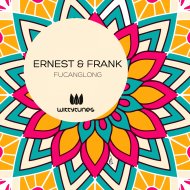 Ernest & Frank - Fucanglong (Radio Edit)