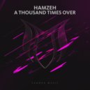 HamzeH - A Thousand Times Over (Extended Mix)