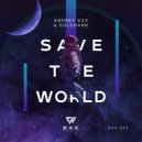 Andrey Exx & Goldhand - Save The World (Original Mix)