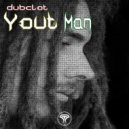 Dubclot - Yout Man (Instrumental Bass Mix)