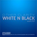 DJ Egorsky - OTHER CLARITY by DJ Egorsky - White N Black ver. 5.0 (218)