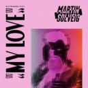 Martin Solveig - My Love (Extended Mix)
