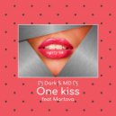 Dj Dark & MD Dj & Martova - One Kiss (feat. Martova) (Original Mix)