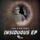 Jiqui & Bad Habit - Insiduous (Original Mix)