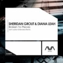 Sheridan Grout & Diana Leah - Broken To Pieces (Sam Laxton Extended Remix)