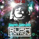 Dj Rush Extazy - Drugs Dreams (Trip №30)