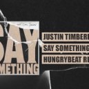 Justin Timberlake feat. Chris Stapleton - Say Something (Hungrybeat Remix)