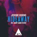 Jerome Robins - Hideaway (Gary Caos Remix)