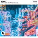 Moksi Ft. Feliciana - Stranger (Original Mix)