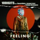 10Digits & ShaqIsDope & Joshua Ledet & Jordan Alexander - Feeling (feat. ShaqIsDope, Joshua Ledet & Jordan Alexander) (Original Mix)