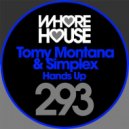 Tomy Montana & Simplex - Hands Up (Original Mix)