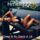 Hmeli777 - Deep & Nu Disco #.16 ()