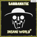 Gabbanatic - Insane World (Original Mix)