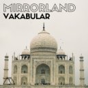 Vakabular - Mirrorland (Original Mix)