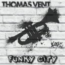 Thomas Vent - Funky City (Original Mix)